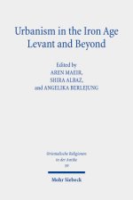 Urbanism in the Iron Age Levant and Beyond