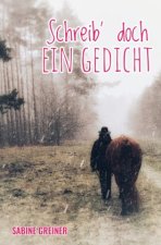 Schreib' doch ein Gedicht