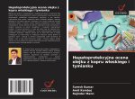 Hepatoprotekcyjna ocena olejku z kopru wloskiego i tymianku