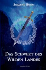 Das Schwert des Wilden Landes
