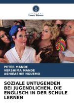 SOZIALE UNTUGENDEN BEI JUGENDLICHEN, DIE ENGLISCH IN DER SCHULE LERNEN