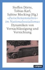 »Zwischenanstalten« im Nationalsozialismus