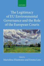 Legitimacy of EU Environmental Governance and the Role of the European Courts
