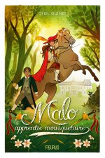 Malo, l'apprentie mousquetaire