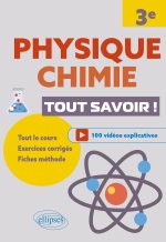 Physique-Chimie. Troisième. Tout savoir !
