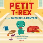 Petit T-Rex - Petit T-Rex et les oups de la rentrée