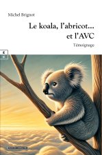 LE KOALA, L ABRICOT  ET L AVC