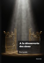 À la découverte des siens