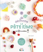 Je découvre la pâte Fimo