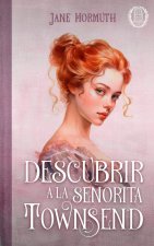 Descubrir A La SeŃOrita Townsend
