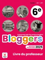 Bloggers 6e Programme 2025 - Livre du professeur