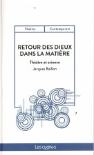 RETOUR DES DIEUX DANS LA MATIERE