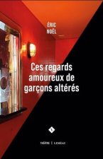 CES REGARDS AMOUREUX DE GARCONS ALTERES
