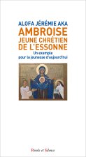 Ambroise, jeune chrétien de l'Essonne