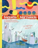 Baguette&Marmelade N°14 La fabrique du livre / Die Buchfabrik. Edition bilingue