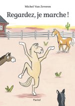 REGARDEZ, JE MARCHE !