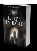 La Reine enchaînée - tome 2