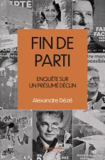 Fin de parti(s) - Enquête sur le présumé déclin des organisa