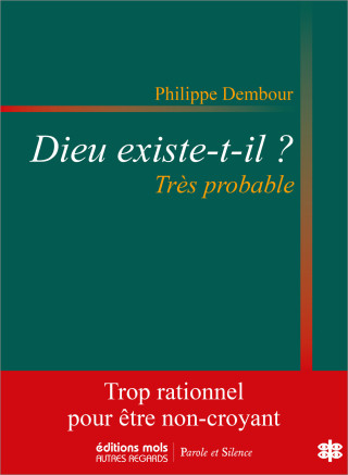 Dieu existe-t-il ? Probable