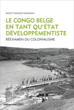 Le Congo belge en tant qu'État développementiste