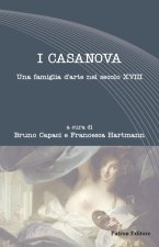 Casanova. Una famiglia d'arte nel secolo XVIII