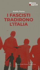fascisti tradirono l’Italia