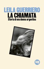 chiamata. Storia di una donna argentina
