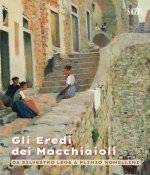 eredi dei macchiaioli. Da Silvestro Lega a Plinio Nomellini
