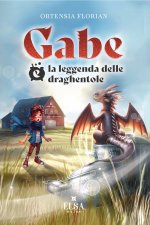 Gabe e la leggenda delle draghentole