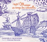 ¡1492! Musique au temps des Caravelles