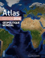 Atlas géopolitique mondial 2026