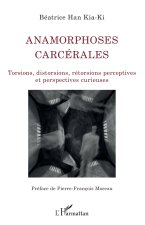 Anamorphoses carcérales