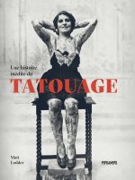 Une histoire inédite du tatouage