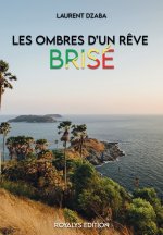 Les ombres d'un rêve brisé