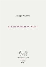 LE KALEIDOSCOPE DU NEANT