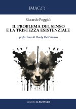 problema del senso e la tristezza esistenziale