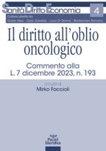 diritto all’oblio oncologico. Commento alla L. 7 dicembre 2023, n. 193