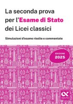 seconda prova per l'Esame di Stato 2025 dei Licei classici