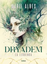 Dryadem. La leggenda