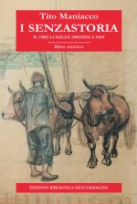 senzastoria. Il Friuli dalle origini a noi