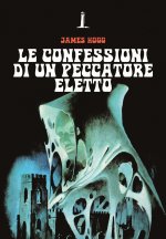 confessioni di un peccatore eletto