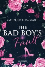 bad boy's fault. Ediz. italiana