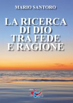 ricerca di Dio tra fede e ragione