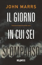 giorno in cui sei scomparso