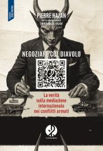 Negoziare col diavolo. La verità sulla mediazione internazionale nei conflitti armati