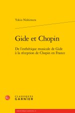 Gide et chopin - de l'esthétique musicale de gide à la réception de chopin en fr