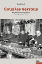 Sous les verrous - Une histoire sociale des interactions