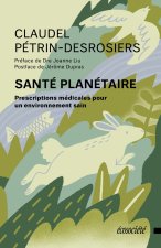 Santé planétaire - Prescriptions médicales pour un environne
