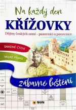 Křížovky na každý den - DĚJINY ČESKÝ ZEMÍ -PANOVNÍCI  -Zábavné luštění