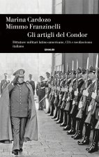 artigli del Condor. Dittature militari latino-americane, CIA e neofascismo italiano